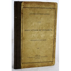 Letters of Pestalozzi on the Education of Infancy: Addressed to Mothers